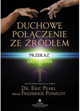 Duchowe połączenie ze źródłem dr Eric Pearl Frederick Ponzlov