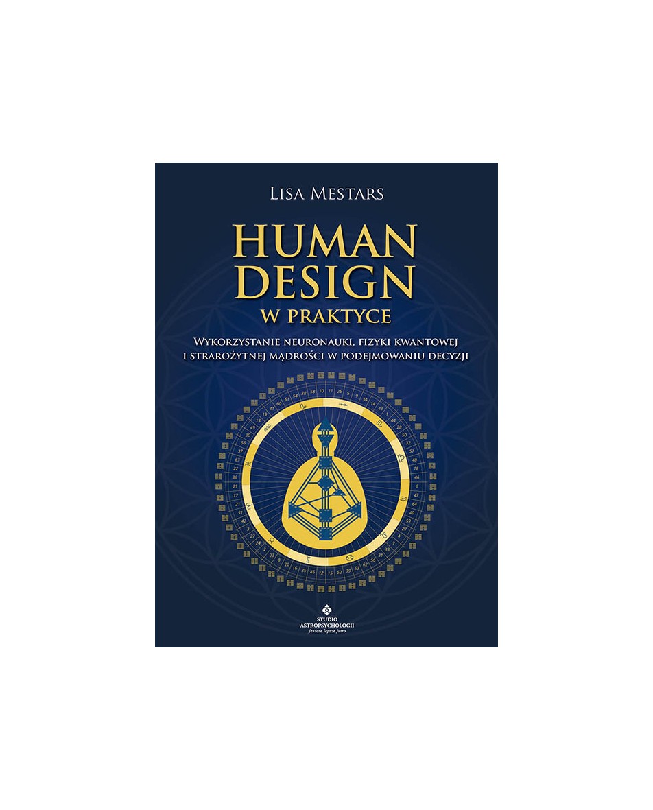 Human Design w praktyce Lisa Mestars
