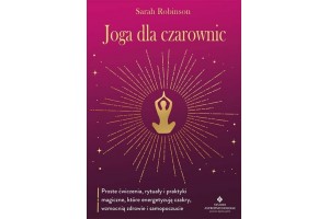 Joga dla czarownic Sarah Robinson