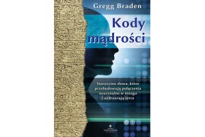 Kody mądrości Gregg Braden