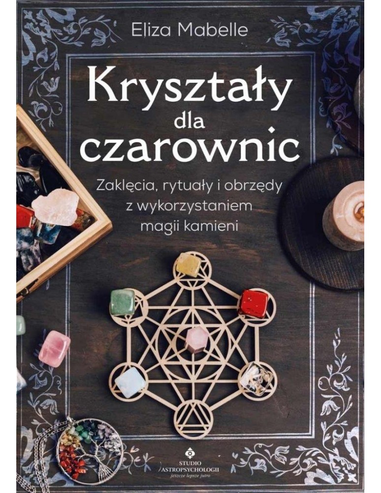 Kryształy dla czarownic Eliza Mabelle