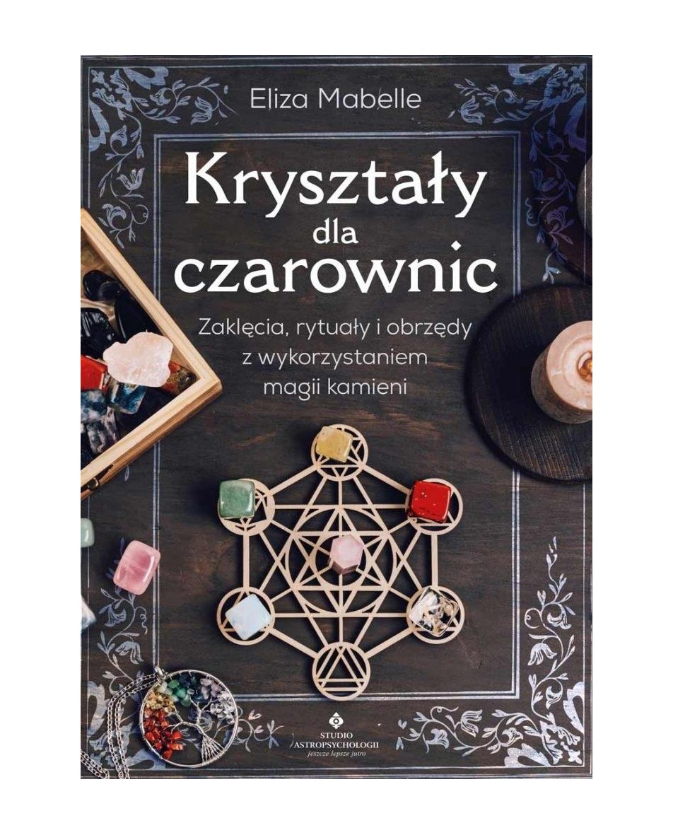 Kryształy dla czarownic Eliza Mabelle