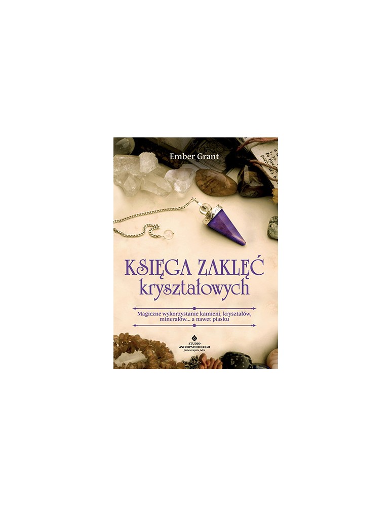 Księga zaklęć kryształowych Ember Grant