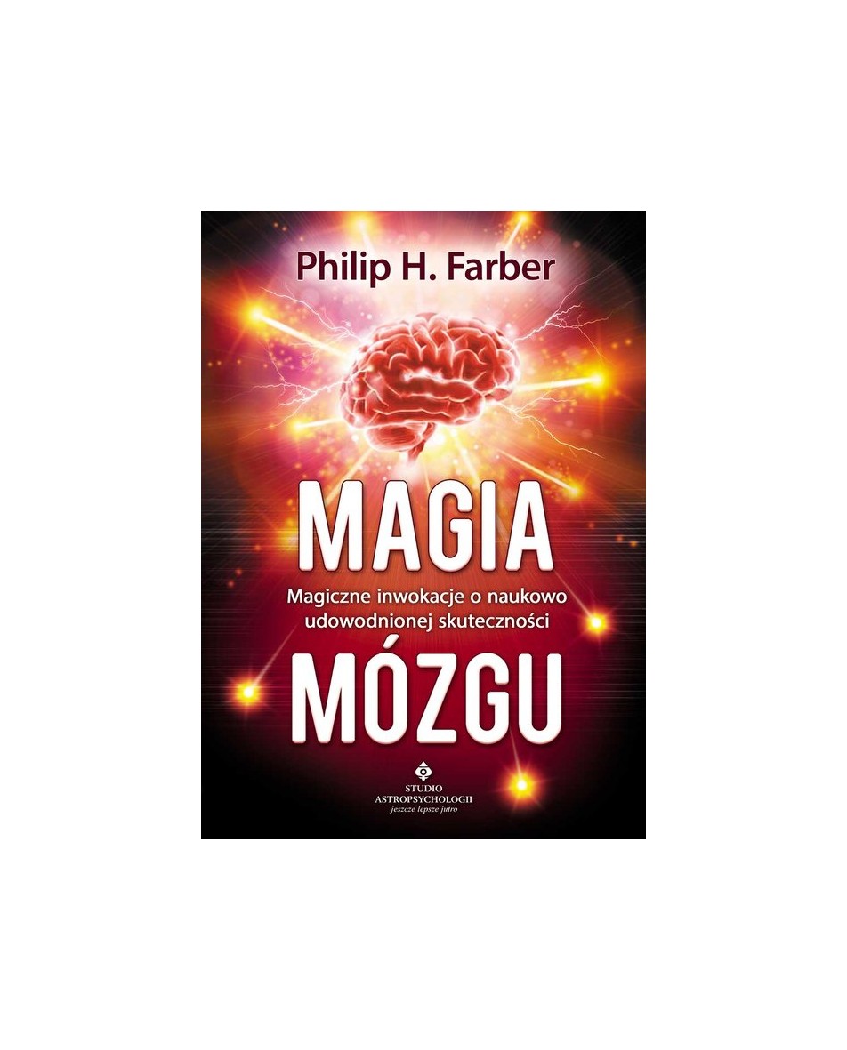 Magia mózgu Philip H. Farber