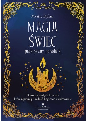 Magia świec – praktyczny poradnik Mystic Dylan