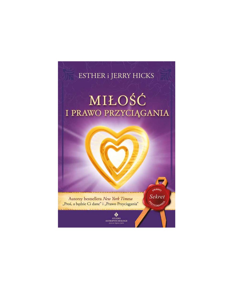 Miłość i prawo przyciągania Esther i Jerry Hicks