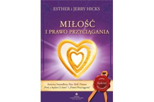 Miłość i prawo przyciągania Esther i Jerry Hicks