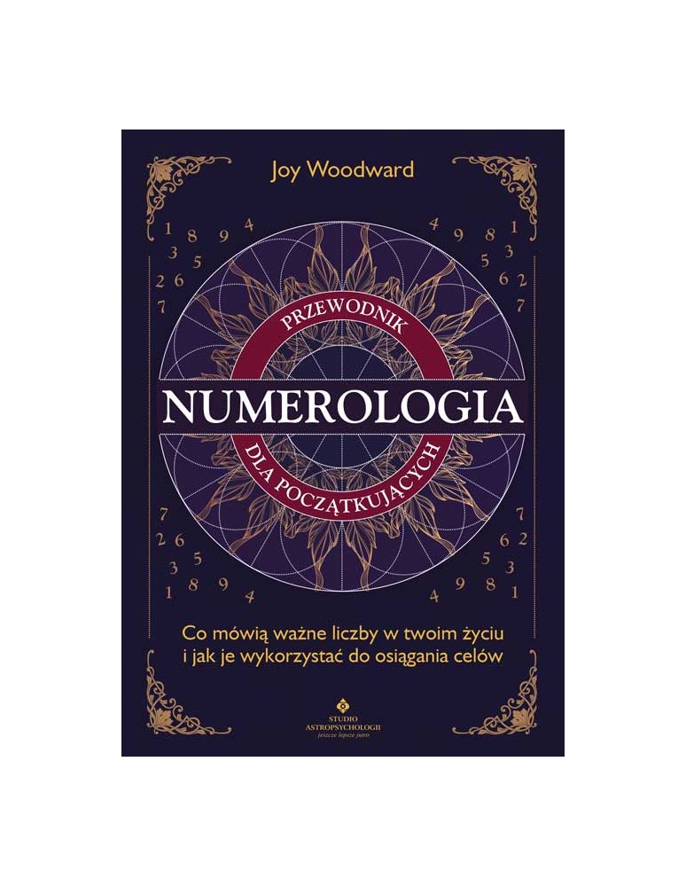 Numerologia – przewodnik dla początkujących Joy Woodward