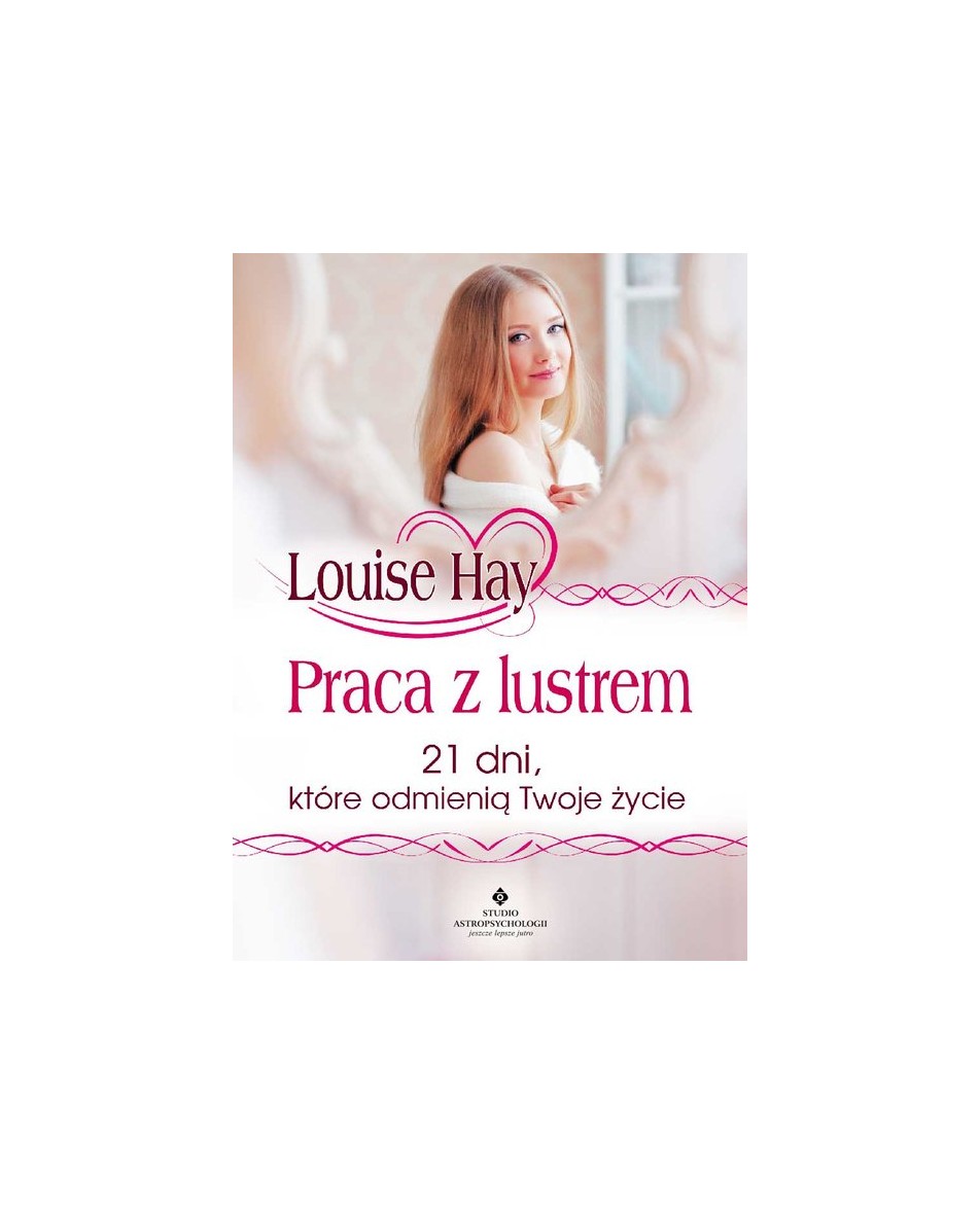 Praca z lustrem Louise Hay