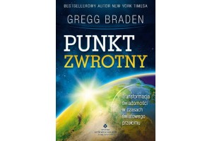 Punkt zwrotny Gregg Braden