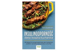 Insulinooporność dieta i książka kucharska  Tara Spencer