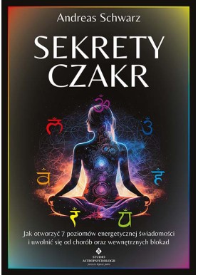 Sekrety czakr Andreas Schwarz