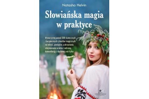 Słowiańska magia w praktyce Natasha Helvin