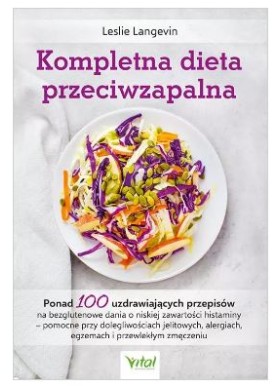 Kompletna dieta przeciwzapalna  Leslie Langevin