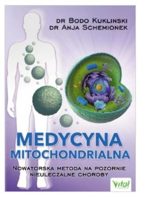 Medycyna mitochondrialna   dr Anja Schemionek dr Bodo Kuklinski