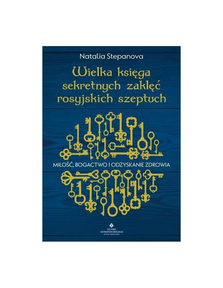 Wielka księga sekretnych zaklęć rosyjskich szeptuch Natalia Stepanova