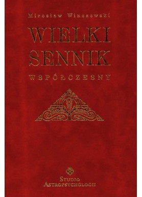 Wielki sennik współczesny Mirosław Winczewski