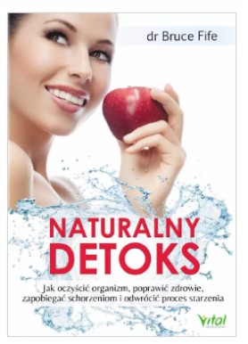 Naturalny detoks  dr Bruce Fife