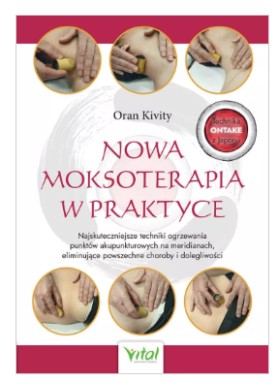 Nowa moksoterapia w praktyce  Oran Kivity