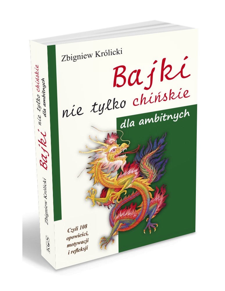 Bajki nie tylko chińskie dla ambitnych Królicki Zbigniew