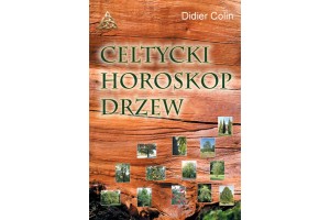 Celtycki Horoskop Drzew Colin Didier