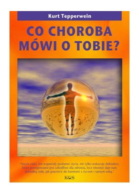 Co choroba mówi o Tobie?...