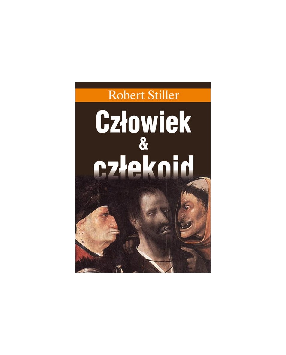 Człowiek i człekoid Stiller, Robert