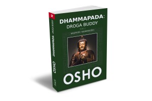 Dhammapada: Droga Buddy. Tom 2 Osho