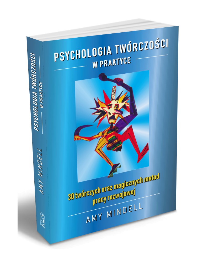 Psychologia twórczości w praktyce Mindell Amy