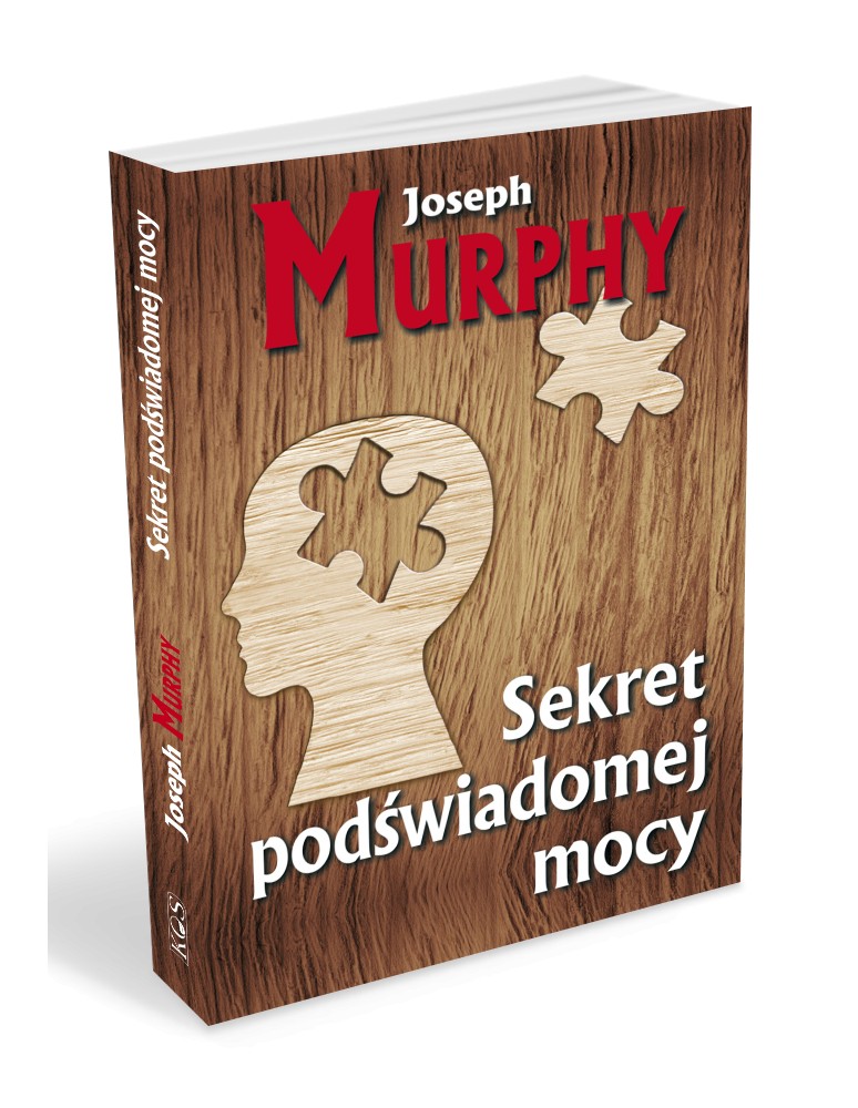 Sekret podświadomej mocy Murphy Joseph