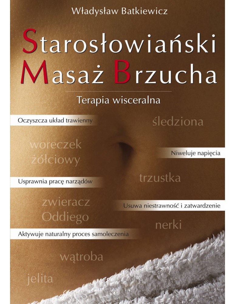 Starosłowiański Masaż Brzucha Batkiewicz Władysław