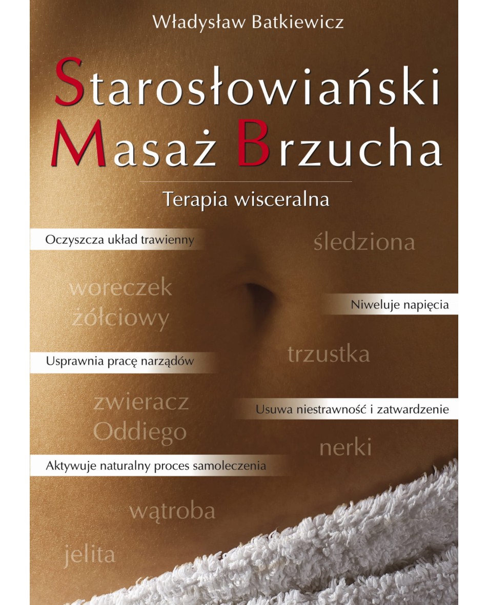 Starosłowiański Masaż Brzucha Batkiewicz Władysław