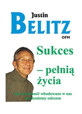 Sukces - pełnią życia...