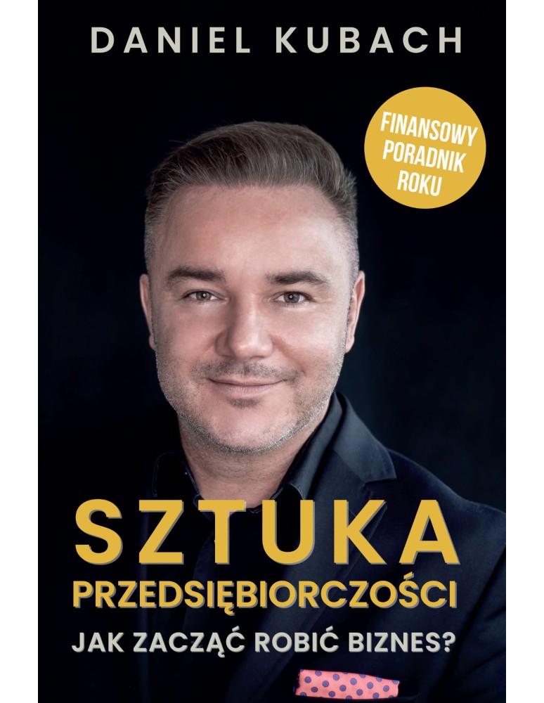 Sztuka Przedsiębiorczości Kubach Daniel