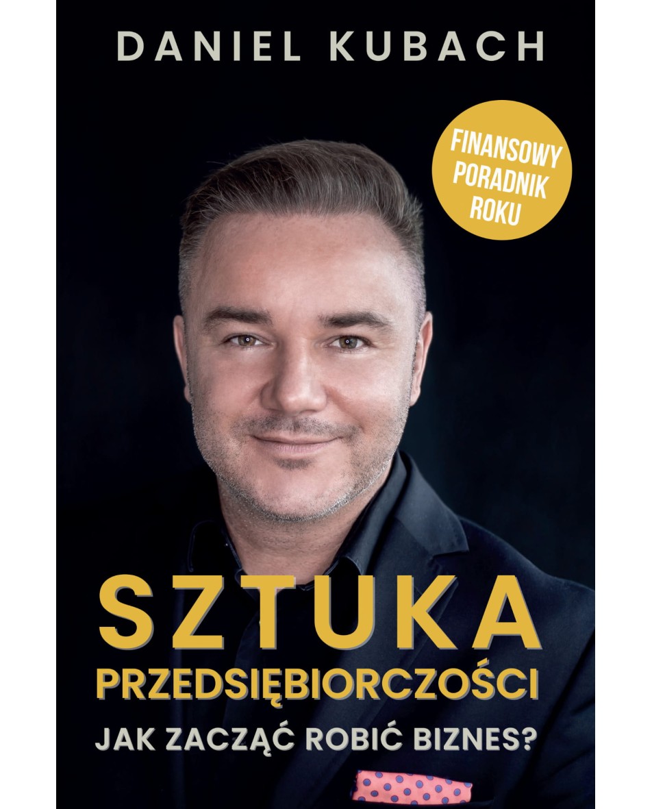 Sztuka Przedsiębiorczości Kubach Daniel