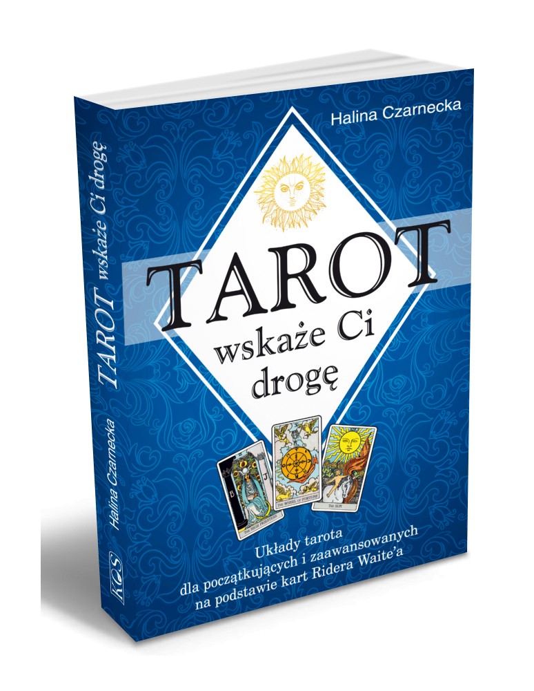 Tarot wskaże Ci drogę Czarnecka Halina