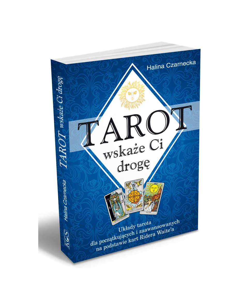 Tarot wskaże Ci drogę Czarnecka Halina