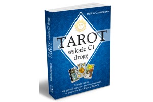 Tarot wskaże Ci drogę Czarnecka Halina