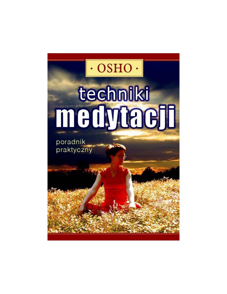 Techniki medytacji Osho