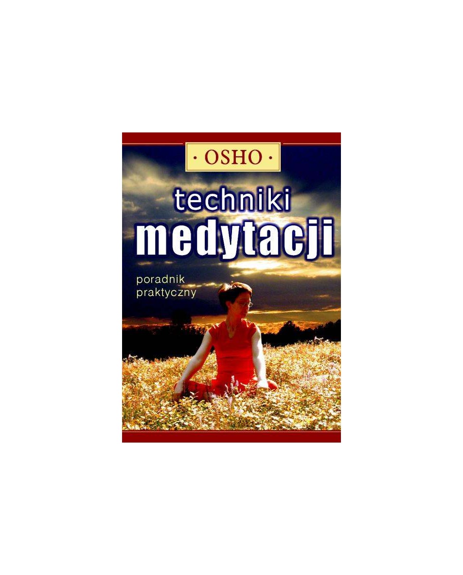 Techniki medytacji Osho