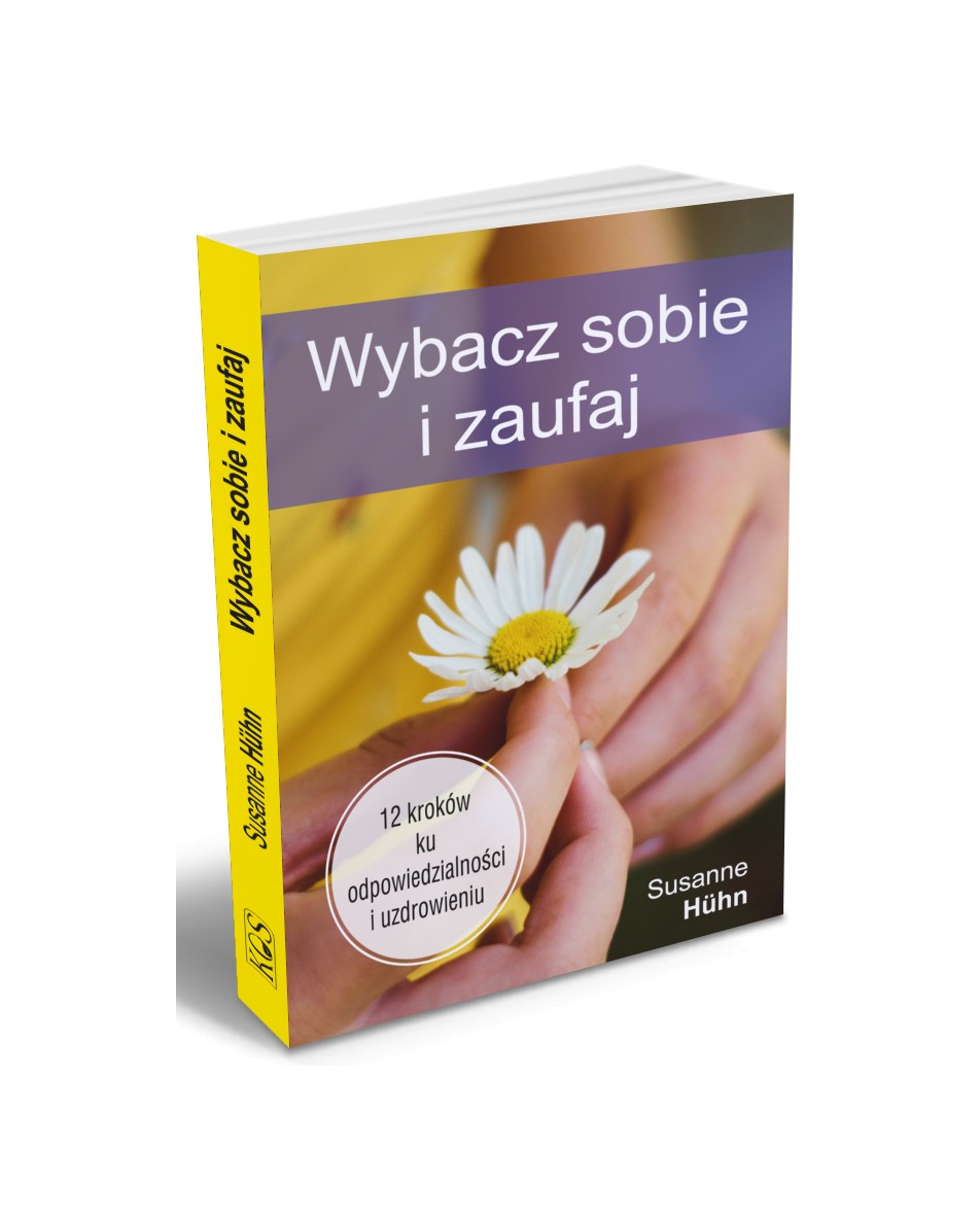 Wybacz sobie i zaufaj Hühn, Susanne