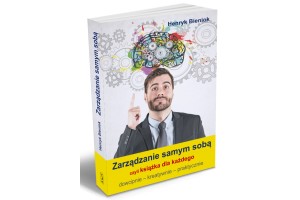 Zarządzanie samym sobą czyli książka dla każdego Bieniok Henryk