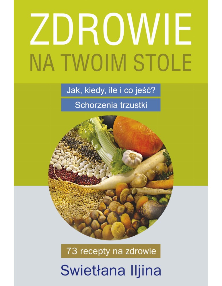 Zdrowie na Twoim stole - część 1. Iljina Swietłana