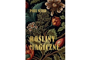 Rośliny Magiczne 	Sédir Paul