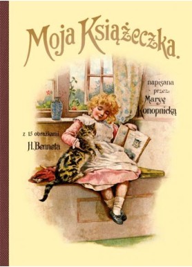 Moja Książeczka wyd. 2 Maria Konopnicka