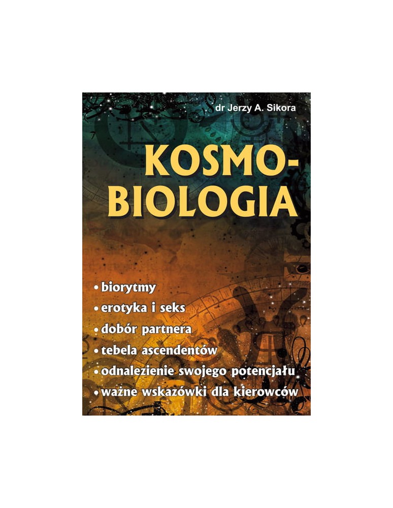 Kosmobiologia Sikora, Jerzy A.