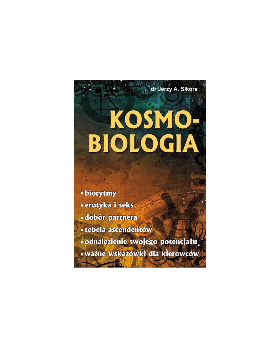 Kosmobiologia Sikora, Jerzy A.