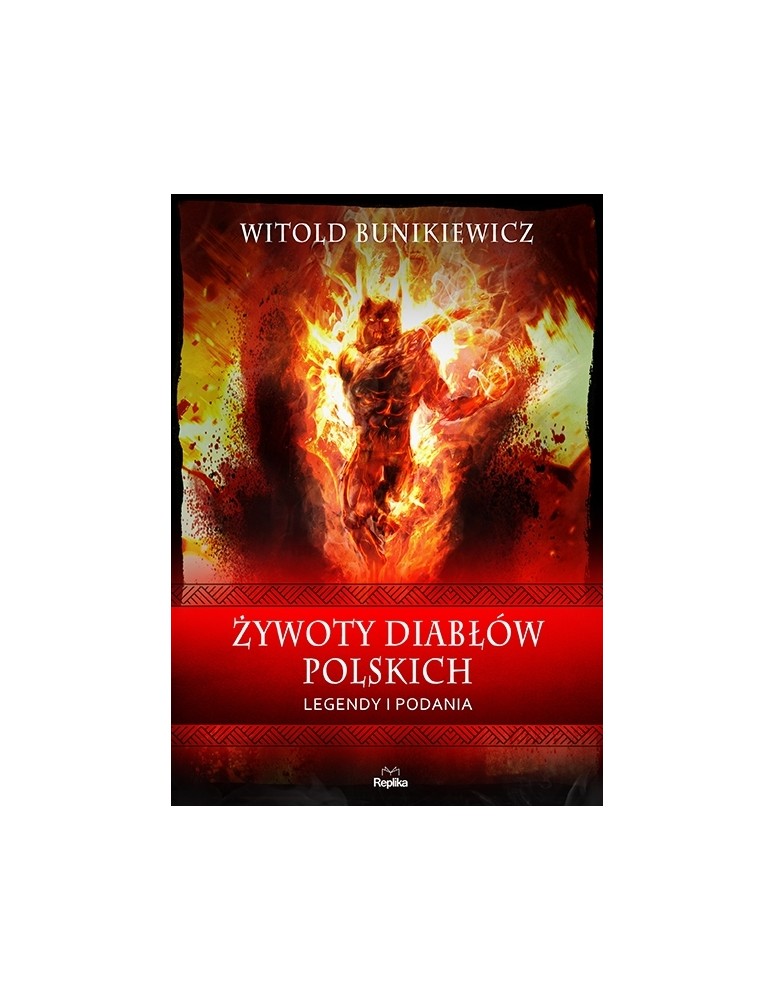 ŻYWOTY DIABŁÓW POLSKICH Witold Bunikiewicz