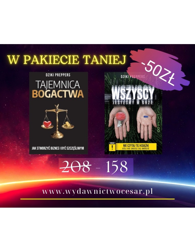 Pakiet Wszyscy Jesteśmy w Grze + Tajemnica Bogactwa Dziki Preppers