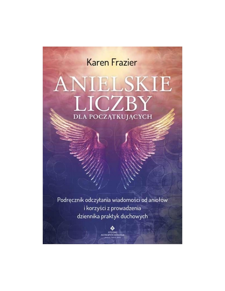 Anielskie liczby dla początkujących Karen Frazier